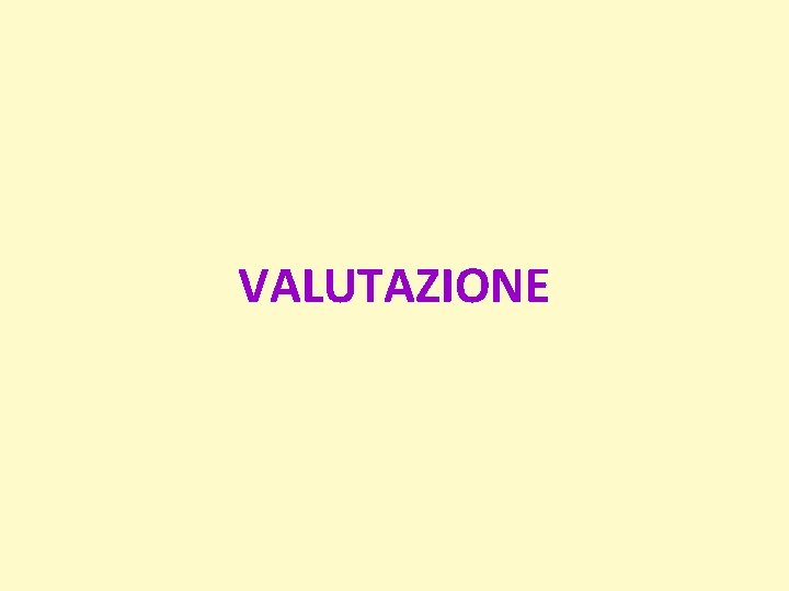 VALUTAZIONE 