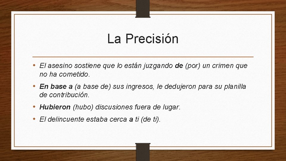 La Precisión • El asesino sostiene que lo están juzgando de (por) un crimen