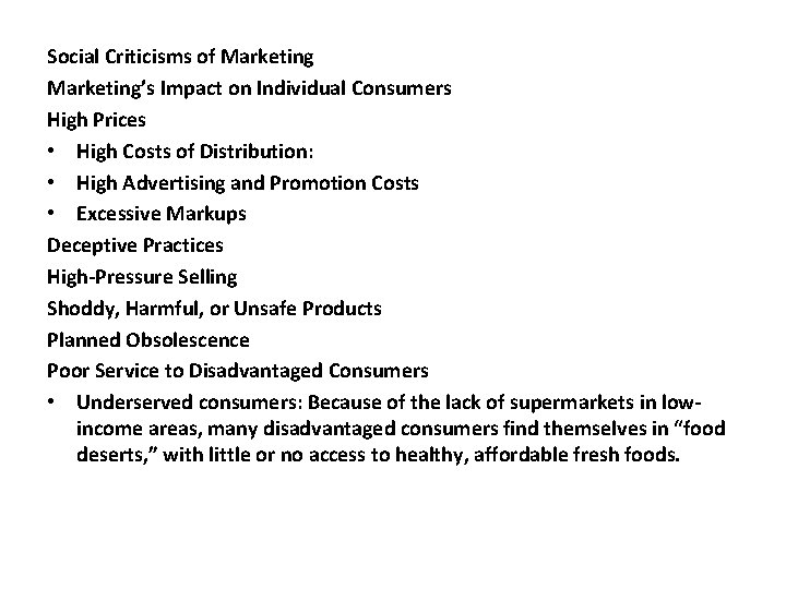 Social Criticisms of Marketing’s Impact on Individual Consumers High Prices • High Costs of