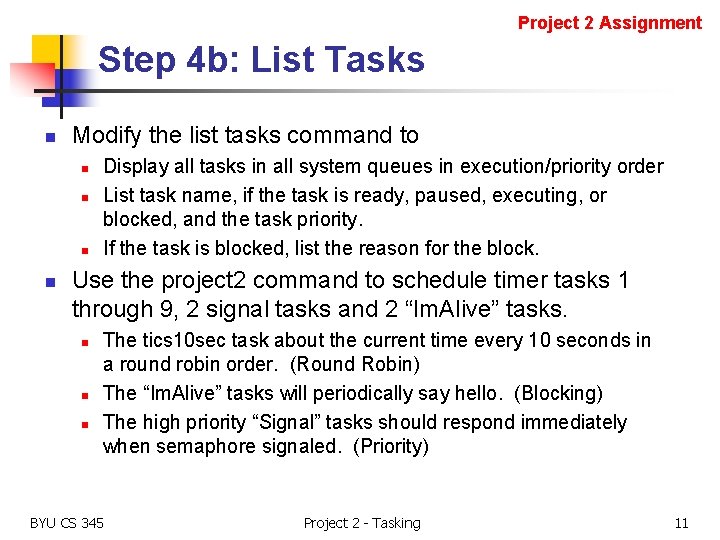 Project 2 Assignment Step 4 b: List Tasks n Modify the list tasks command