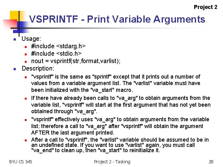 Project 2 VSPRINTF - Print Variable Arguments n n Usage: n #include <stdarg. h>