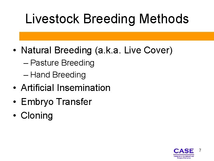 Livestock Breeding Methods • Natural Breeding (a. k. a. Live Cover) – Pasture Breeding