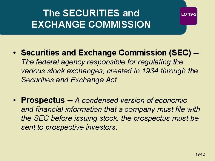 The SECURITIES and EXCHANGE COMMISSION LO 19 -2 • Securities and Exchange Commission (SEC)