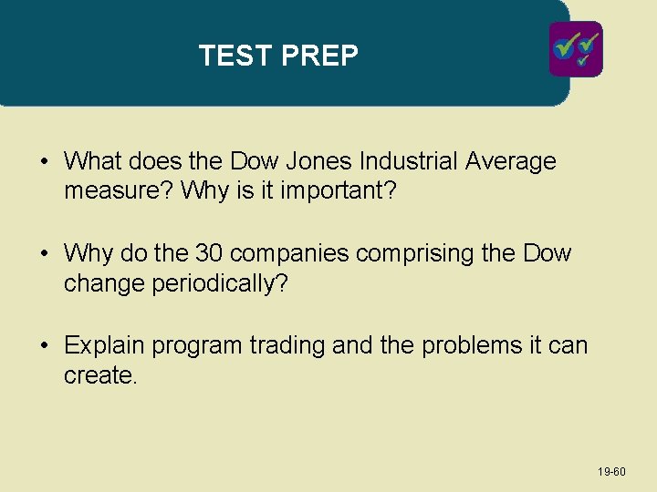 TEST PREP • What does the Dow Jones Industrial Average measure? Why is it