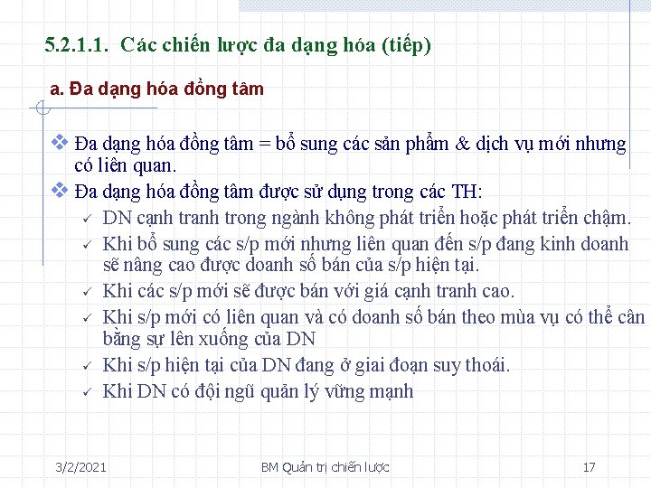 5. 2. 1. 1. Các chiến lược đa dạng hóa (tiếp) a. Đa dạng