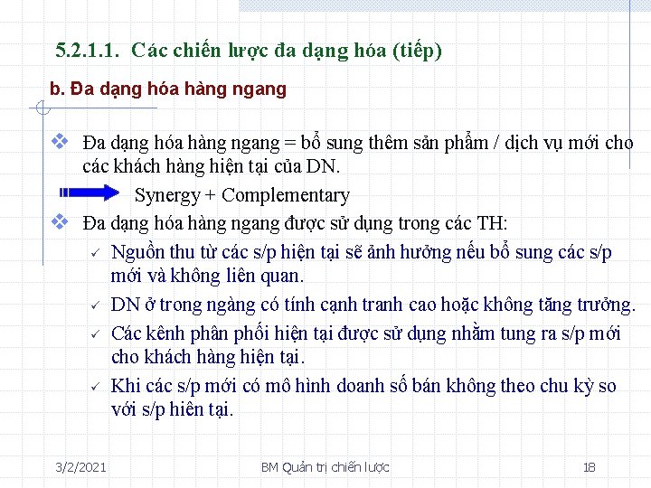 5. 2. 1. 1. Các chiến lược đa dạng hóa (tiếp) b. Đa dạng