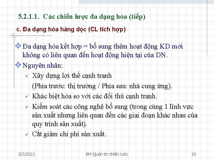 5. 2. 1. 1. Các chiến lược đa dạng hóa (tiếp) c. Đa dạng