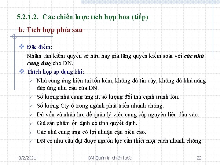 5. 2. 1. 2. Các chiến lược tích hợp hóa (tiếp) b. Tích hợp