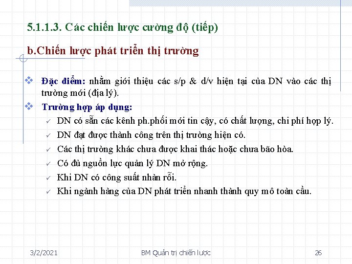 5. 1. 1. 3. Các chiến lược cường độ (tiếp) b. Chiến lược phát