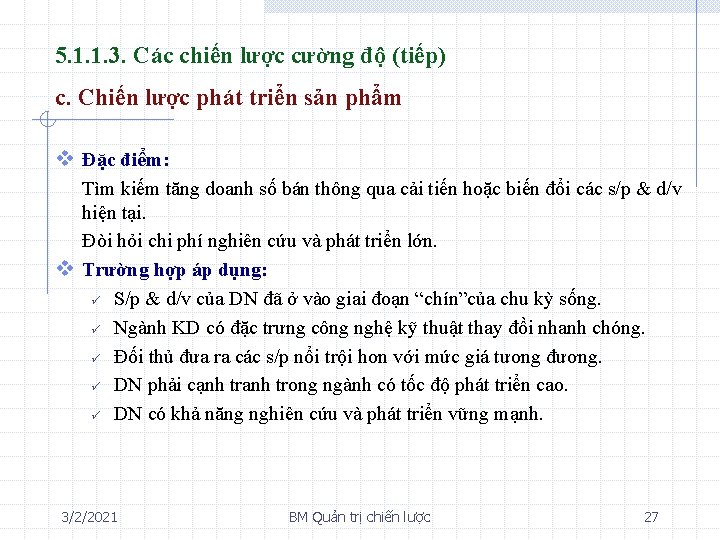 5. 1. 1. 3. Các chiến lược cường độ (tiếp) c. Chiến lược phát