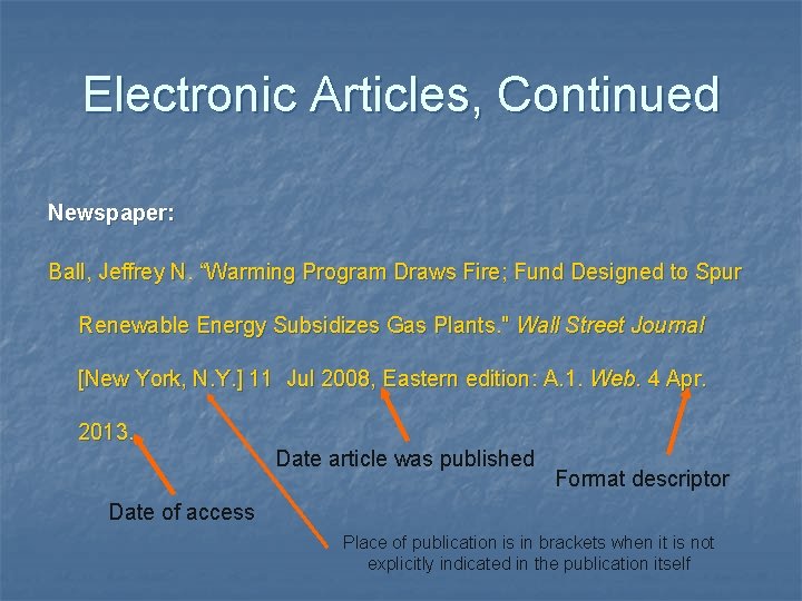 Electronic Articles, Continued Newspaper: Ball, Jeffrey N. “Warming Program Draws Fire; Fund Designed to