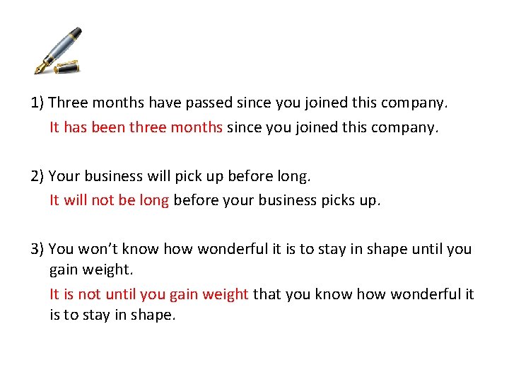 1) Three months have passed since you joined this company. It has been three