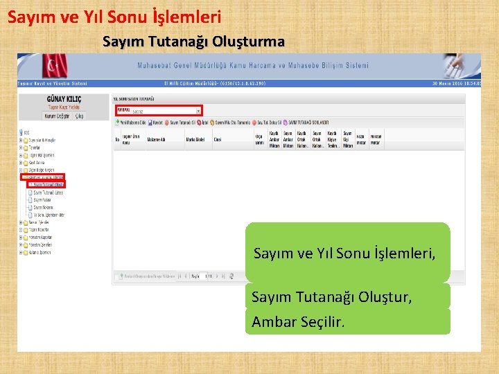 Sayım ve Yıl Sonu İşlemleri Sayım Tutanağı Oluşturma Sayım ve Yıl Sonu İşlemleri, Sayım