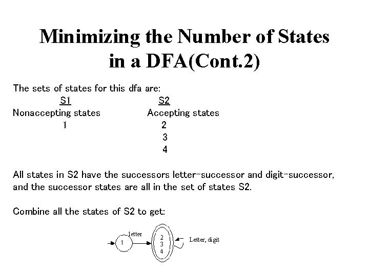Minimizing the Number of States in a DFA(Cont. 2) The sets of states for