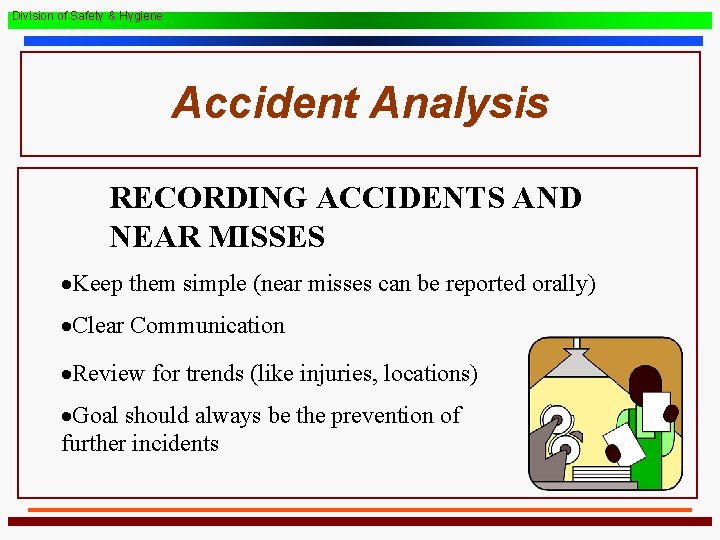 Accident Analysis Division of Safety Hygiene Accident Analysis