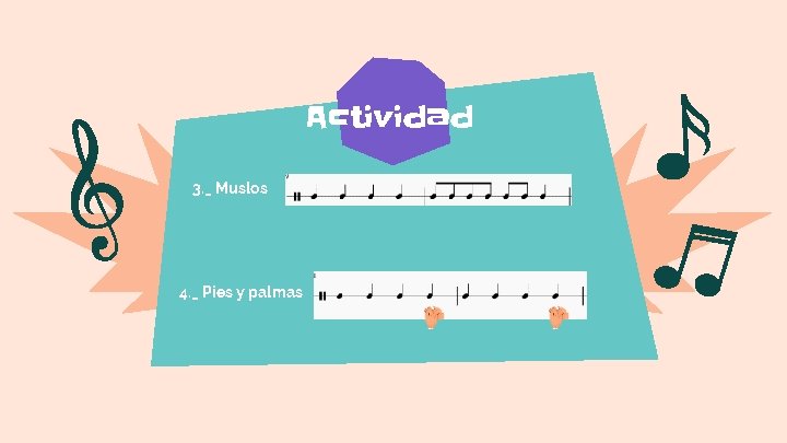 Actividad 3. _ Muslos 4. _ Pies y palmas 