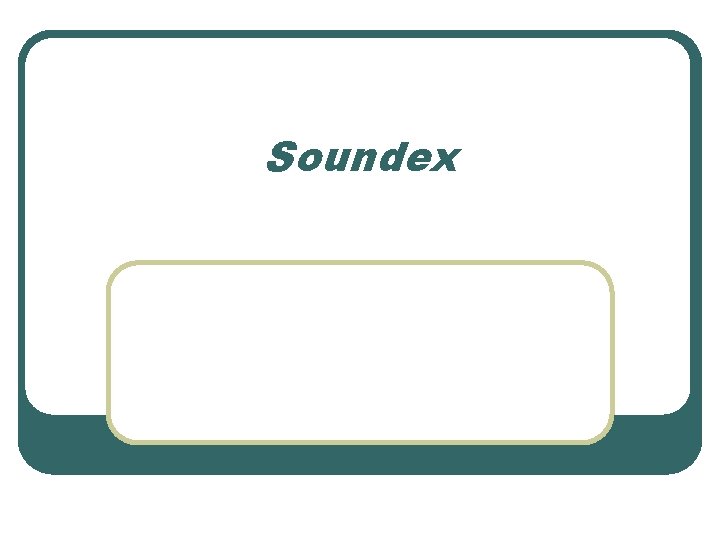 Soundex 