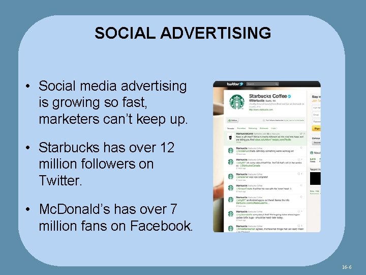 SOCIAL ADVERTISING • Social media advertising is growing so fast, marketers can’t keep up.