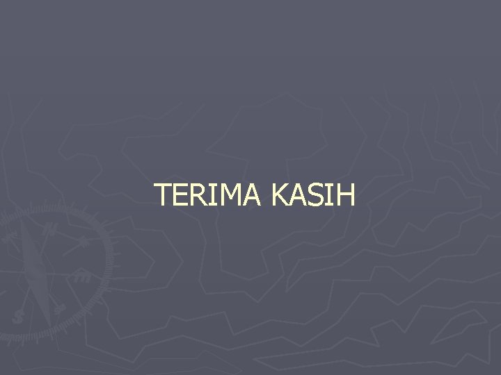 TERIMA KASIH 