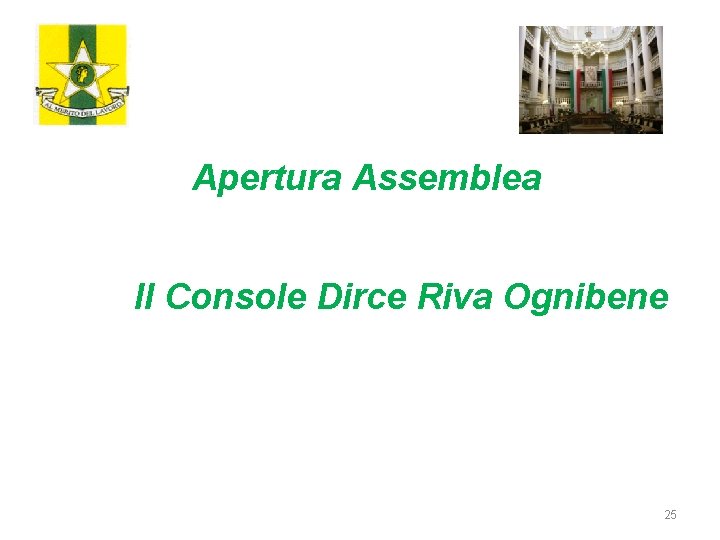 Apertura Assemblea Il Console Dirce Riva Ognibene 25 