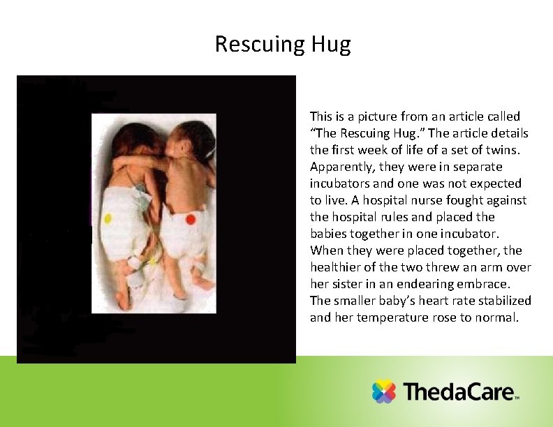 Rescuing Hug This is a picture from an article called “The Rescuing Hug. ” Rescuing Hug This is a picture from an article called “The Rescuing Hug. ”
