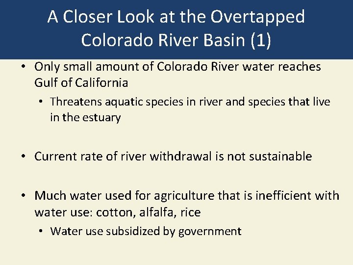 A Closer Look at the Overtapped Colorado River Basin (1) • Only small amount A Closer Look at the Overtapped Colorado River Basin (1) • Only small amount