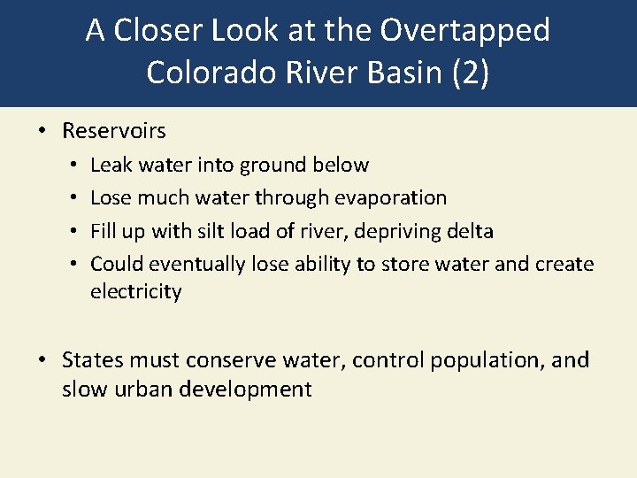 A Closer Look at the Overtapped Colorado River Basin (2) • Reservoirs • •