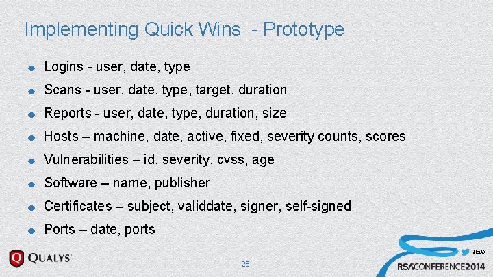 Implementing Quick Wins - Prototype u Logins - user, date, type u Scans - Implementing Quick Wins - Prototype u Logins - user, date, type u Scans -