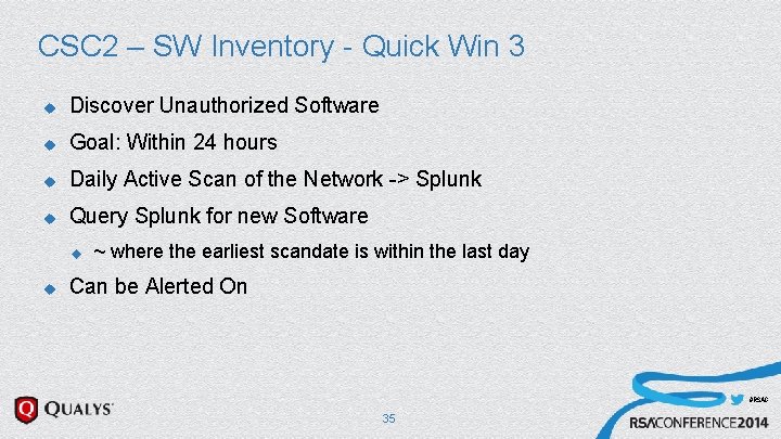 CSC 2 – SW Inventory - Quick Win 3 u Discover Unauthorized Software u CSC 2 – SW Inventory - Quick Win 3 u Discover Unauthorized Software u