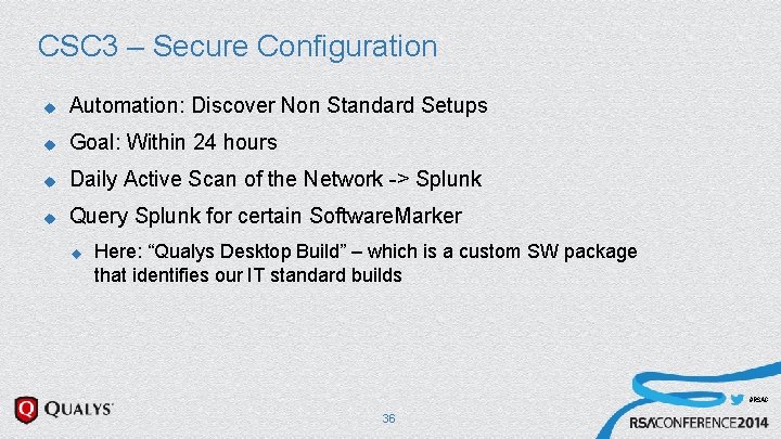 CSC 3 – Secure Configuration u Automation: Discover Non Standard Setups u Goal: Within CSC 3 – Secure Configuration u Automation: Discover Non Standard Setups u Goal: Within