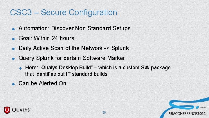 CSC 3 – Secure Configuration u Automation: Discover Non Standard Setups u Goal: Within CSC 3 – Secure Configuration u Automation: Discover Non Standard Setups u Goal: Within