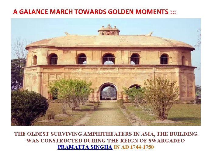 A GALANCE MARCH TOWARDS GOLDEN MOMENTS : : : THE OLDEST SURVIVING AMPHITHEATERS IN