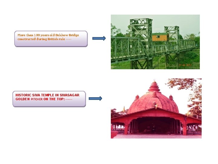 More than 100 years old Dekhow Bridge constructed during British rule ----- HISTORIC SIVA
