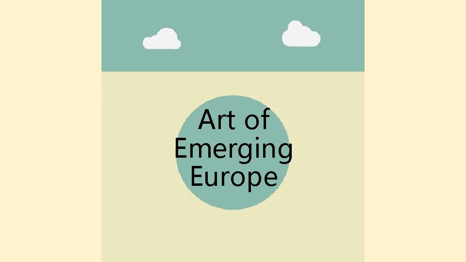 Art of Emerging Europe 