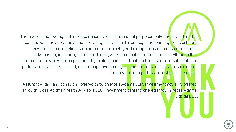 The material appearing in this presentation is for informational purposes only and should not The material appearing in this presentation is for informational purposes only and should not