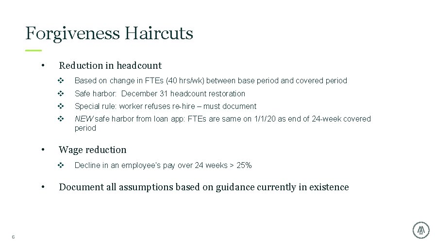 Forgiveness Haircuts • • Reduction in headcount v Based on change in FTEs (40 Forgiveness Haircuts • • Reduction in headcount v Based on change in FTEs (40