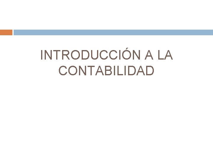 INTRODUCCIÓN A LA CONTABILIDAD 