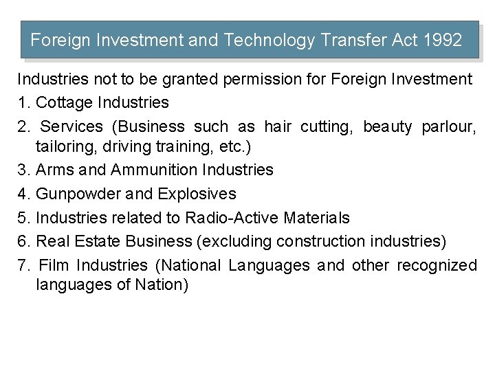 Foreign Investment and Technology Transfer Act 1992 Industries not to be granted permission for