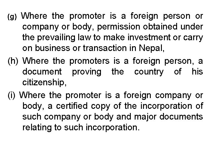 Where the promoter is a foreign person or company or body, permission obtained under