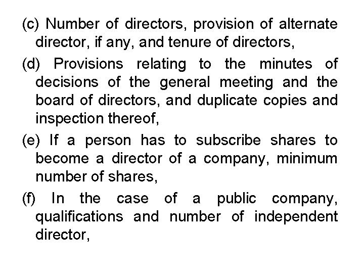 (c) Number of directors, provision of alternate director, if any, and tenure of directors,