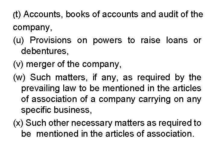 (t) Accounts, books of accounts and audit of the company, (u) Provisions on powers