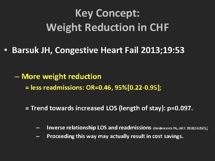 Key Concept: Weight Reduction in CHF • Barsuk JH, Congestive Heart Fail 2013; 19: Key Concept: Weight Reduction in CHF • Barsuk JH, Congestive Heart Fail 2013; 19:
