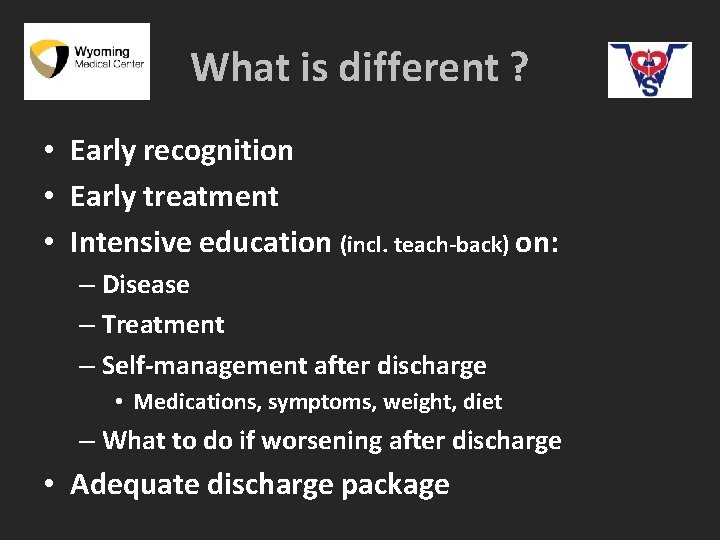 What is different ? • Early recognition • Early treatment • Intensive education (incl. What is different ? • Early recognition • Early treatment • Intensive education (incl.