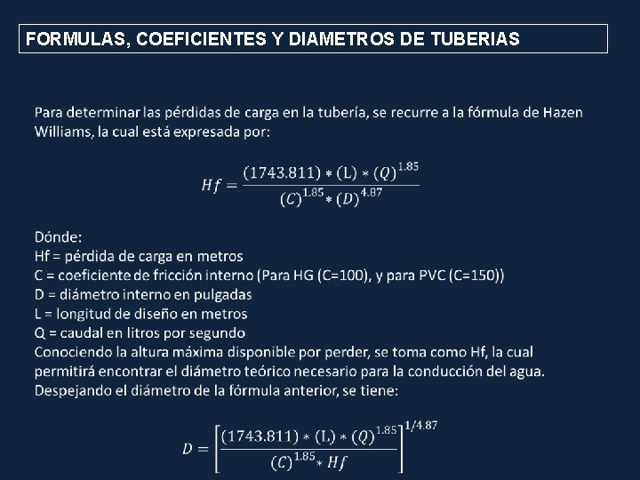 FORMULAS, COEFICIENTES Y DIAMETROS DE TUBERIAS 