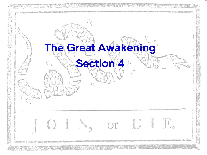 The Great Awakening Section 4 
