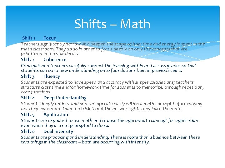Shifts – Math Shift 1 Focus Teachers significantly narrow and deepen the scope of