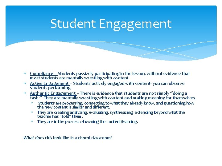 Student Engagement Compliance – Students passively participating in the lesson, without evidence that most