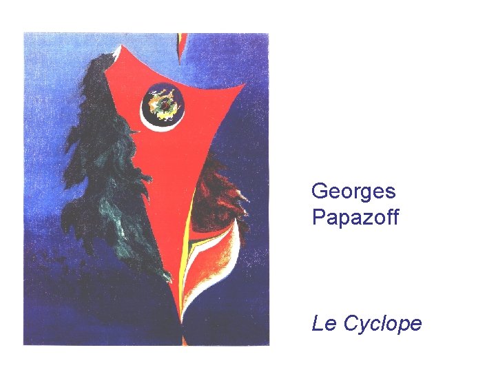 Georges Papazoff Le Cyclope 