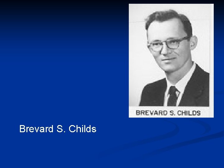 Brevard S. Childs 