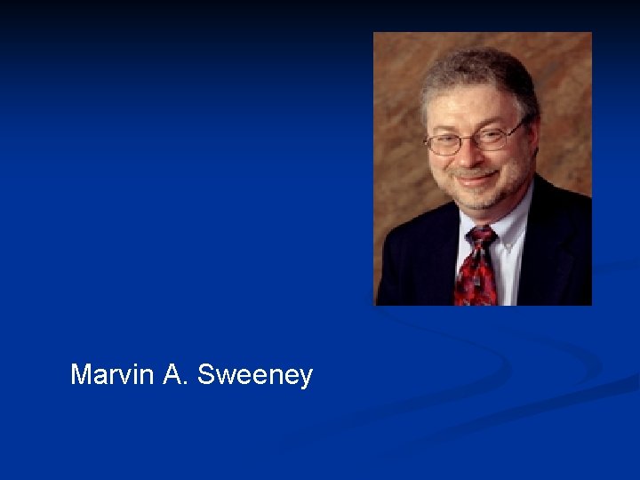 Marvin A. Sweeney 